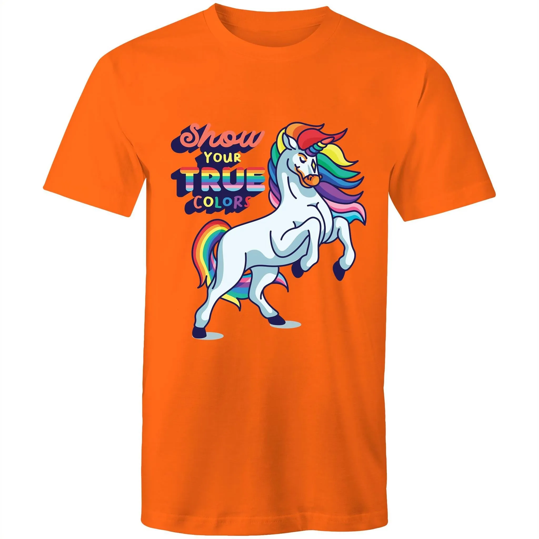 Show Your True Colors T-Shirt Unisex (LG172)